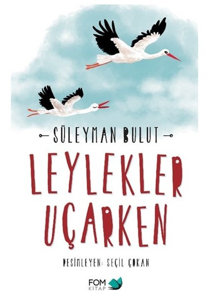 Leylekler Uçarken
