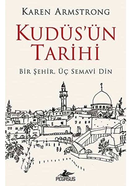 Kudüs'ün Tarihi: Bir Şehir Üç Semavi Din