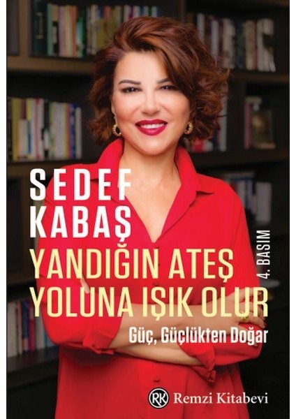 Yandığın Ateş Yoluna Işık Olur