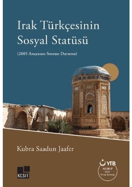 Irak Türkçesinin Sosyal Statüsü (2005 Anayasası Sonrası Durumu)