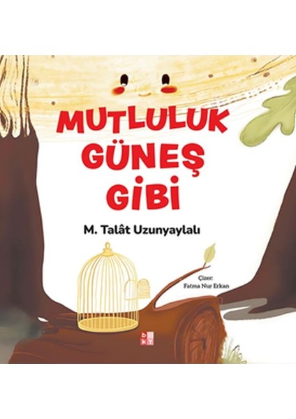Mutluluk Güneş Gibi