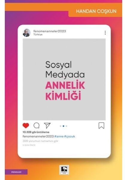 Sosyal Medyada Annelik Kimliği
