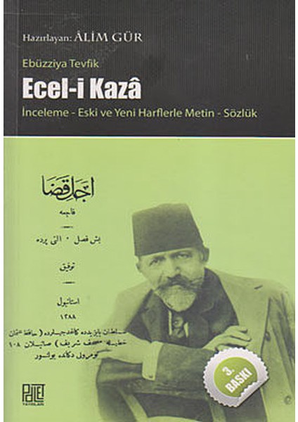 Ecel-I Kaza Inceleme Yeni ve Eski Harflerle Metin Sözlük