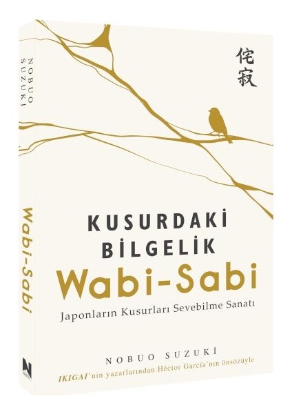 Wabi-Sabi / Kusurdaki Bilgelik