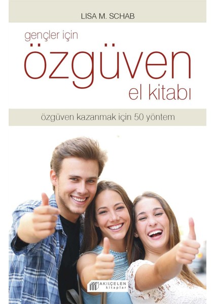 Gençler Için Özgüven El Kitabı