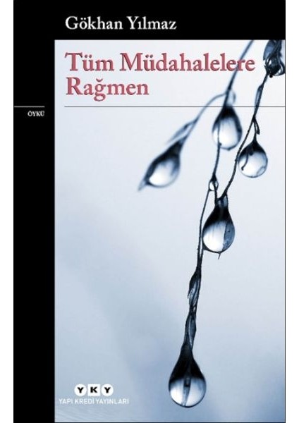 Tüm Müdahalelere Rağmen