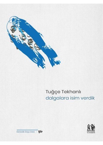 Dalgalara Isim Verdik