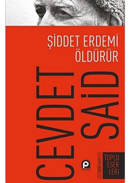 Şiddet Erdemi Öldürür