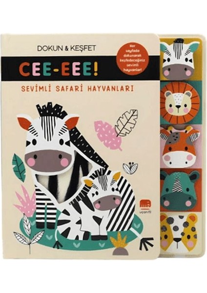 Sevimli Safari Hayvanları/ Cee-Eee! Dokun & Keşfet