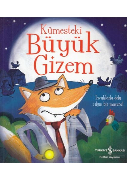 Kümesteki Büyük Gizem