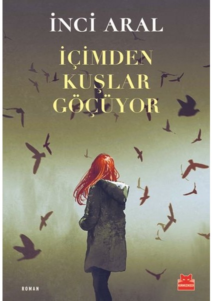 Içimden Kuşlar Göçüyor