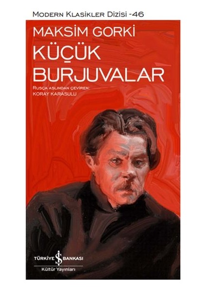 Küçük Burjuvalar - Modern Klasikler Dizisi (Ciltli)