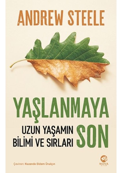 Yaşlanmaya Son: Uzun Yaşamın Bilimi ve Sırları