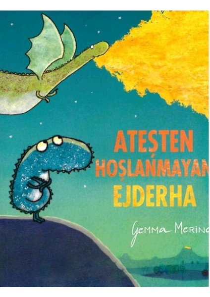 Ateşten Hoşlanmayan Ejderha