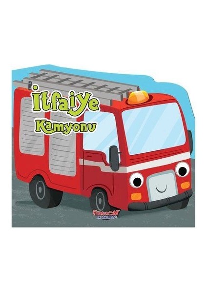 Itfaiye Kamyonu - Şekilli Kitap