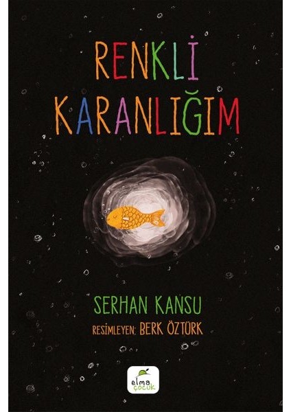 Renkli Karanlığım