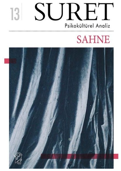 Suret Sayı: 13 – Psikokültürel Analiz – Sahne