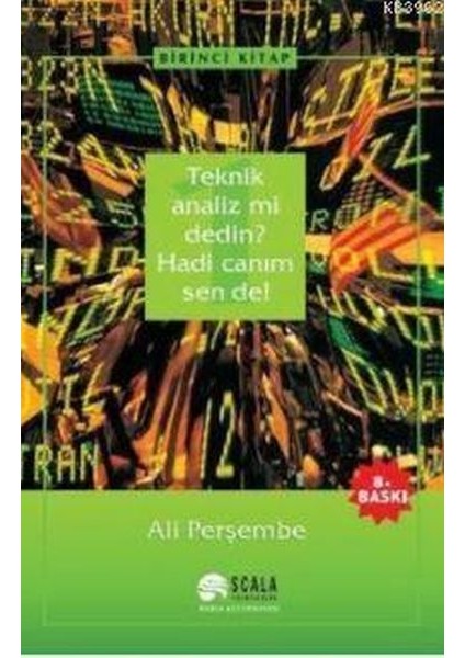 Teknik Analiz Mi Dedin? Hadi Canım Sen De - 01. Kitap