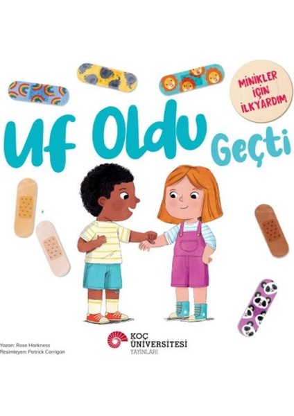 Uf Oldu Geçti Minikler Için Ilkyardım