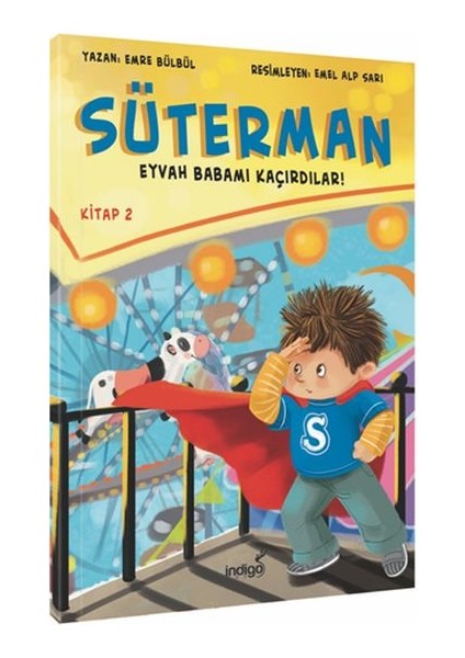 Süterman 2. Kitap - Eyvah Babamı Kaçırdılar !