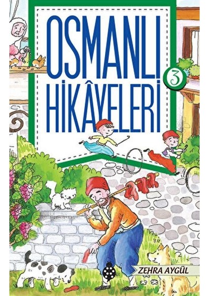 Osmanlı Hikayeleri 3