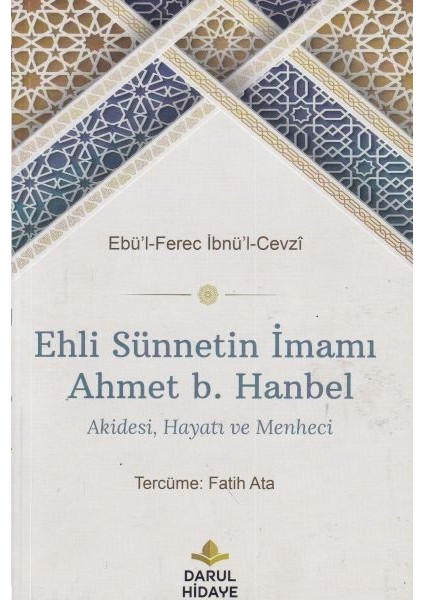Ehli Sünnetin Imamı Ahmet B. Hanbel