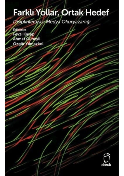 Farklı Yollar, Ortak Hedef Disiplinlerarası Medya Okuryazarlığı