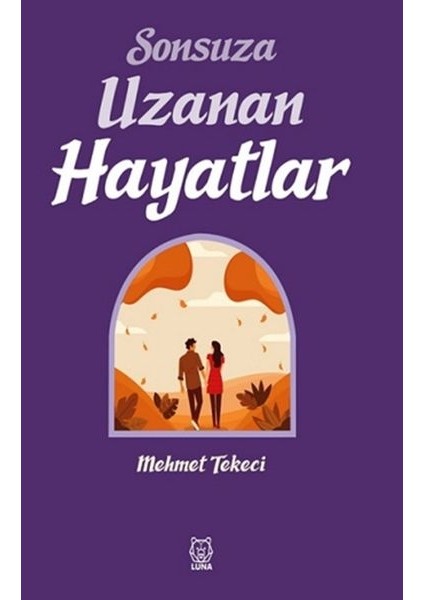 Sonsuza Uzanan Hayatlar