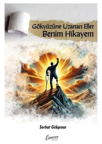 Gökyüzüne Uzanan Eller Benim Hikayem