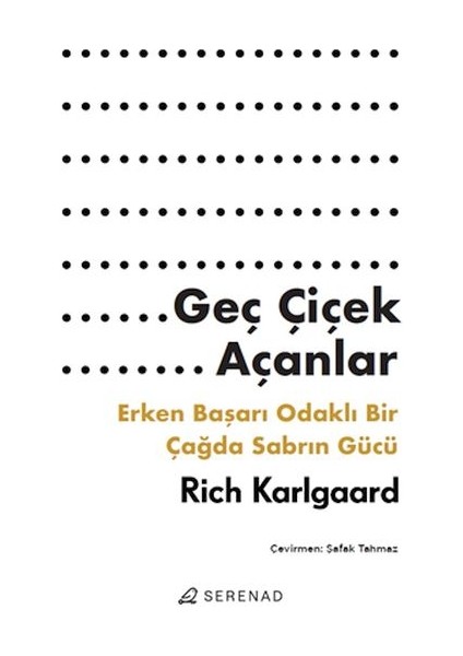 Geç Çiçek Açanlar