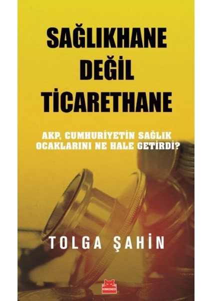 Sağlıkhane Değil Ticarethane