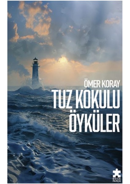 Tuz Kokulu Öyküler