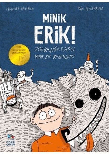 Minik Erik - Zorbalığa Karşı Minik Bir Başkaldırı