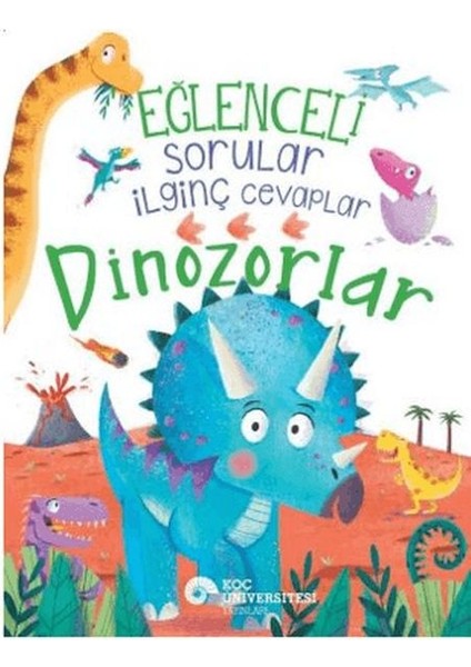 Eğlenceli Sorular Ilginç Cevaplar – Dinozorlar