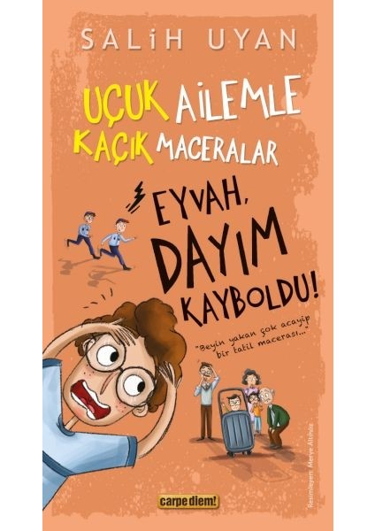Eyvah, Dayım Kayboldu! - Uçuk Kaçık Ailemle Maceralar