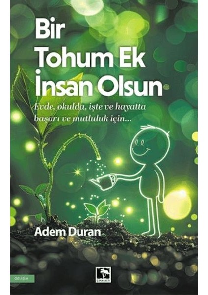 Bir Tohum Ek Insan Olsun