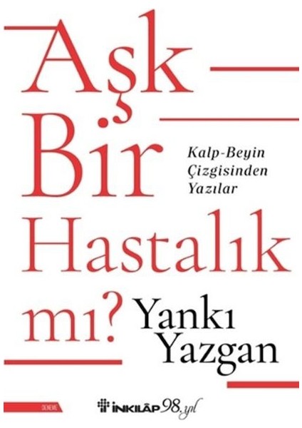 Aşk Bir Hastalık Mı?