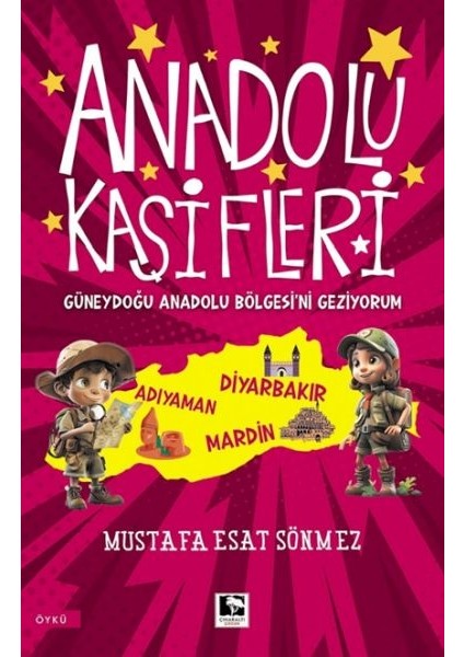 Anadolu Kâşifleri Güneydoğu Anadolu Bölgesi’ni Geziyorum