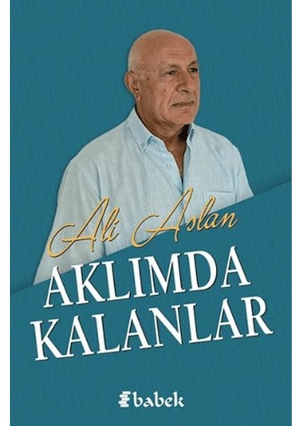 Aklımda Kalanlar