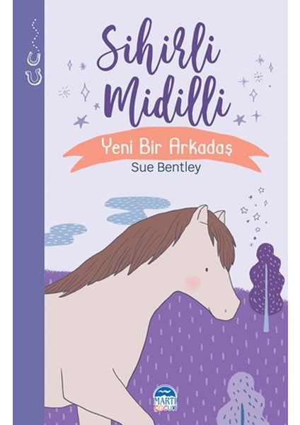 Sihirli Midilli - Sihirli Hayvanlar - Yeni Bir Arkadaş