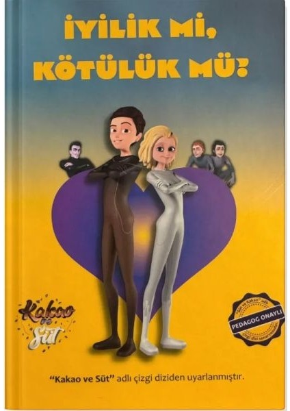 Iyilik Mi, Kötülük Mü?