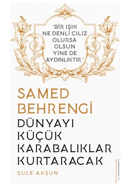 Dünyayı Küçük Karabalıklar Kurtaracak - Samed Behrengi