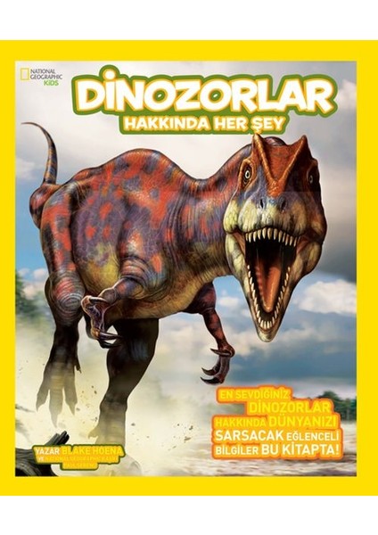 National Geographic Kids - Dinozorlar Hakkında Her Şey