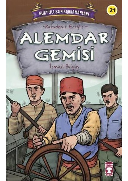 Alemdar Gemisi - Kurtuluşun Kahramanları 3