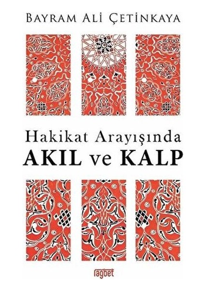 Hakikat Arayışında Akıl ve Kalp