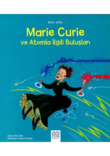 Mini Dâhi: Marie Curie ve Atomla Ilgili Buluşları