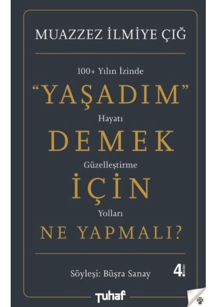 Yaşadım Demek Için Ne Yapmalı?