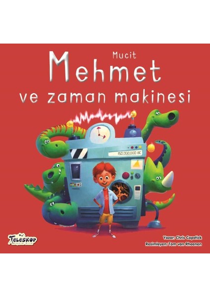 Mucit Mehmet ve Zaman Makinesi
