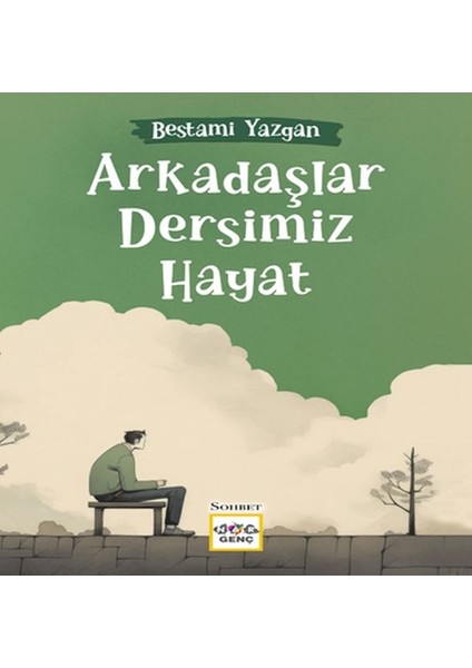 Arkadaşlar Dersimiz Hayat
