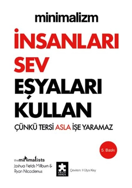 Minimalizm - Insanları Sev Eşyaları Kullan